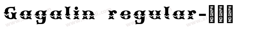 Gagalin regular字体转换